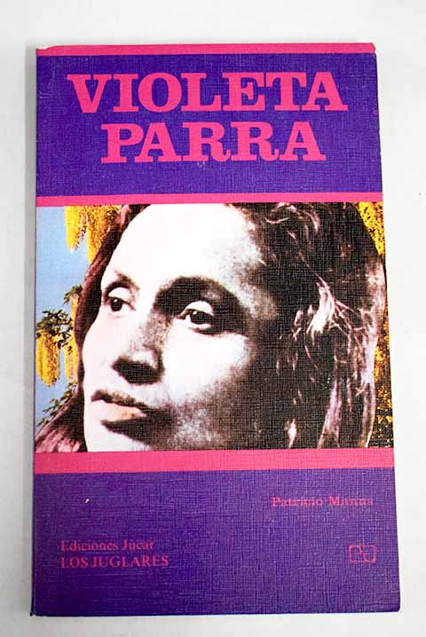 Violeta Parra / Patricio Manns