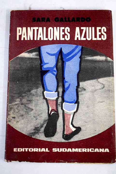 Pantalones azules / Sara Gallardo