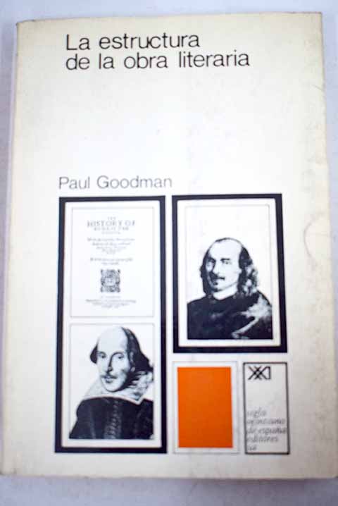 La estructura de la obra literaria / Paul Goodman