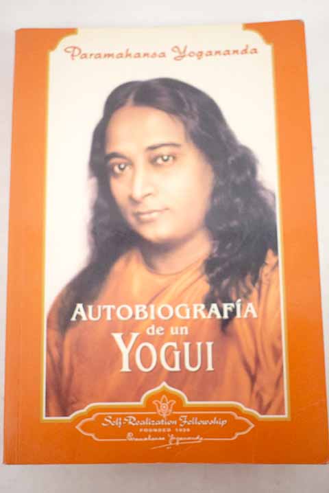 Autobiografa de un Yogui / Paramahansa Yogananda
