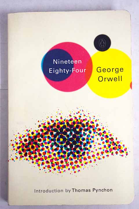 Nineteen eighty four a novel / George Orwell