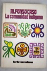 La comunidad indgena / Alfonso Caso