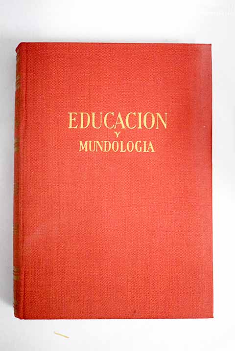 Enciclopedia de la educacin y mundologa / Antonio de Armenteras
