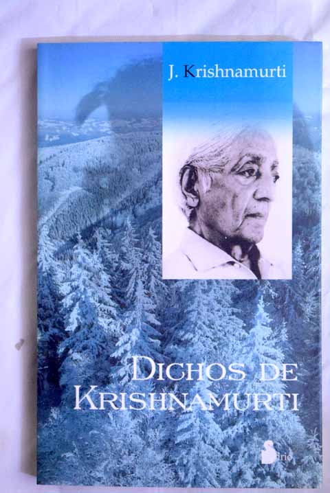 Dichos de Krishnamurti / Jiddu Krishnamurti