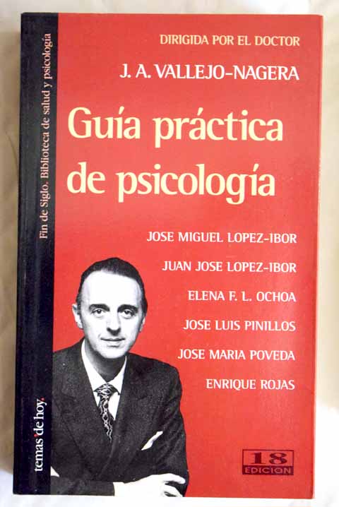 Gua prctica de psicologa / Juan Antonio Vallejo Ngera