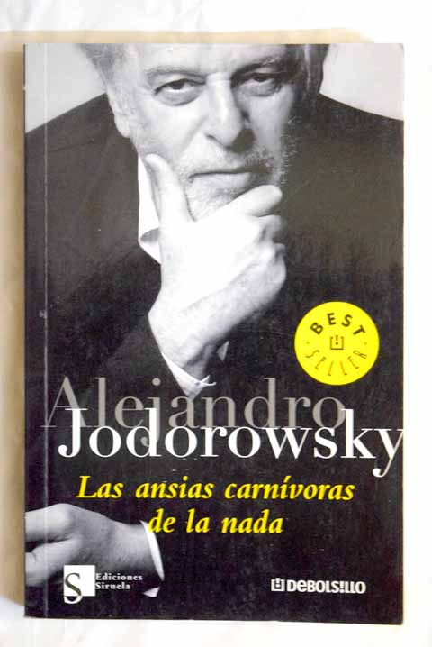 Las ansias carnvoras de la nada / Alejandro Jodorowsky
