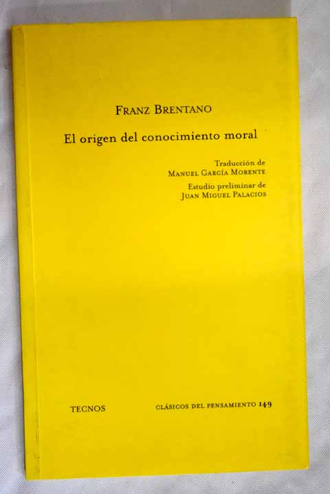 El origen del conocimiento moral / Franz Brentano