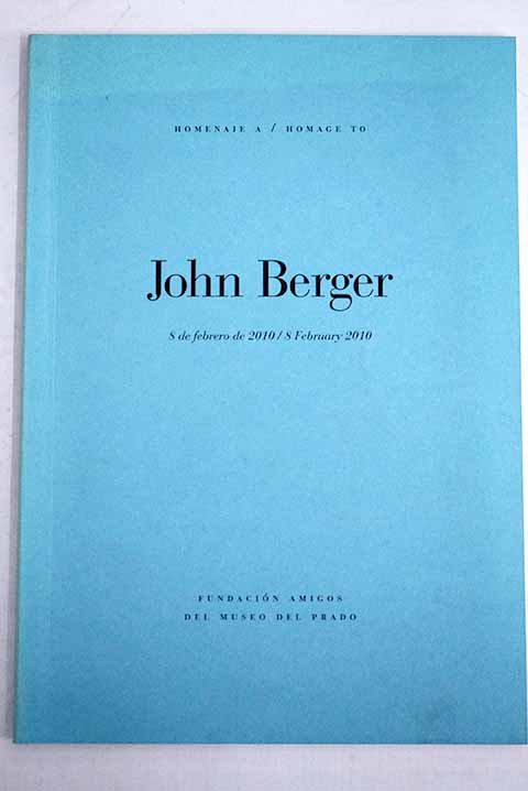 Homenaje a John Berger 8 de febrero de 2010
