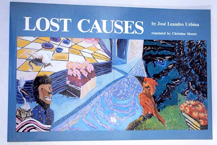 Lost causes / Jos Leandro Urbina