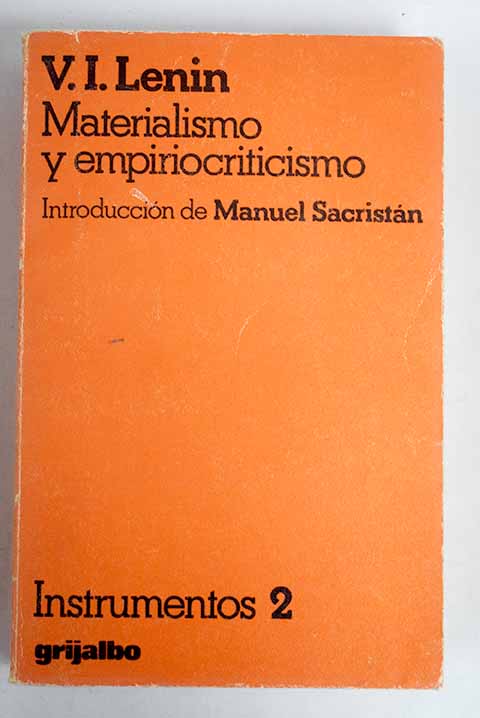 Materialismo y empiriocriticismo notas crticas sobre una filosofa reaccionaria / Vladimir Ilich Lenin