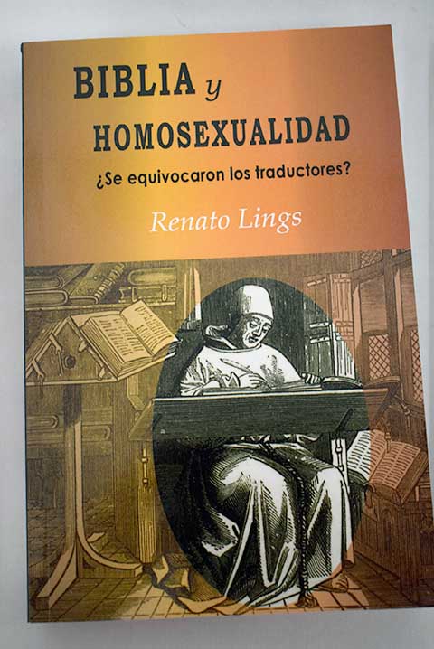 Biblia y homosexualidad se equivocaron los traductores / Renato Lings K