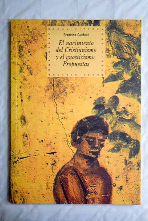 el nacimiento del cristianismo y el gnosticismo