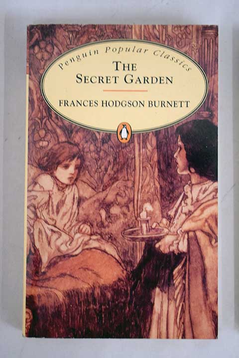 The secret garden / Frances Hodgson Burnett