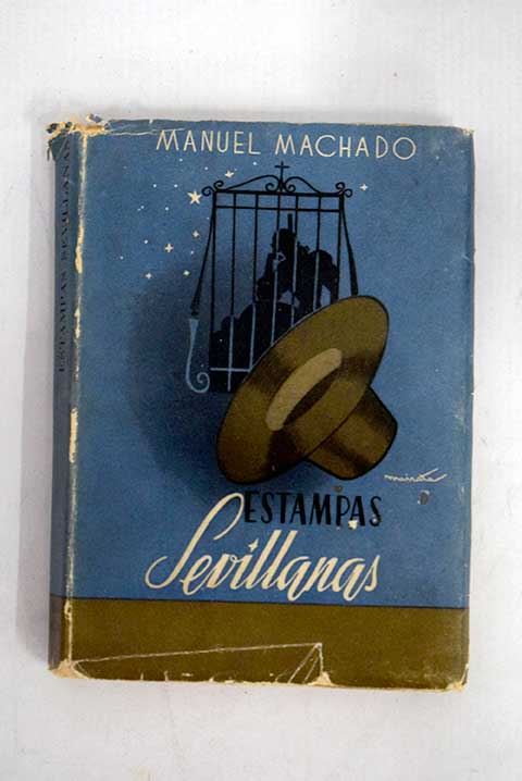 Estampas sevillanas / Manuel Machado