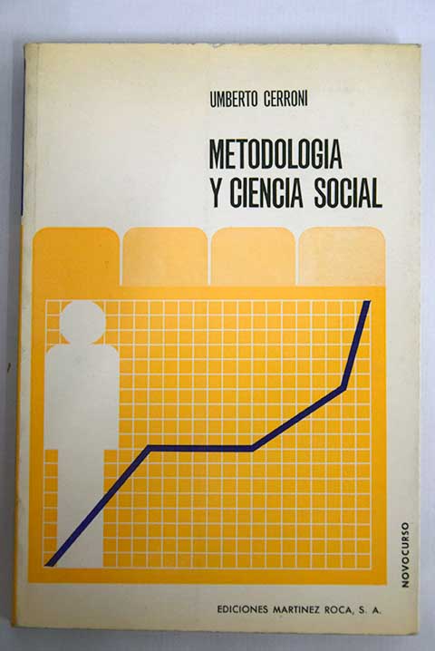 Metodologa y ciencia social / Umberto Cerroni