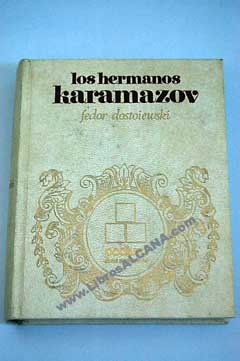 Los hermanos Karamazov / Fedor Dostoyevski