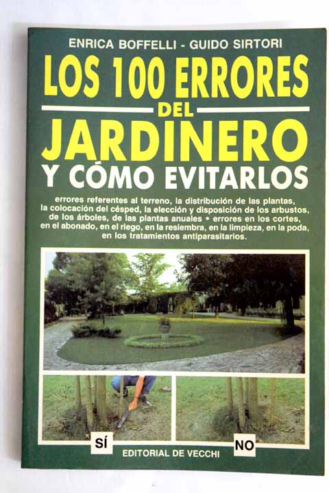 Los 100 errores del jardinero y cómo evitarlos / Enrica Boffelli
