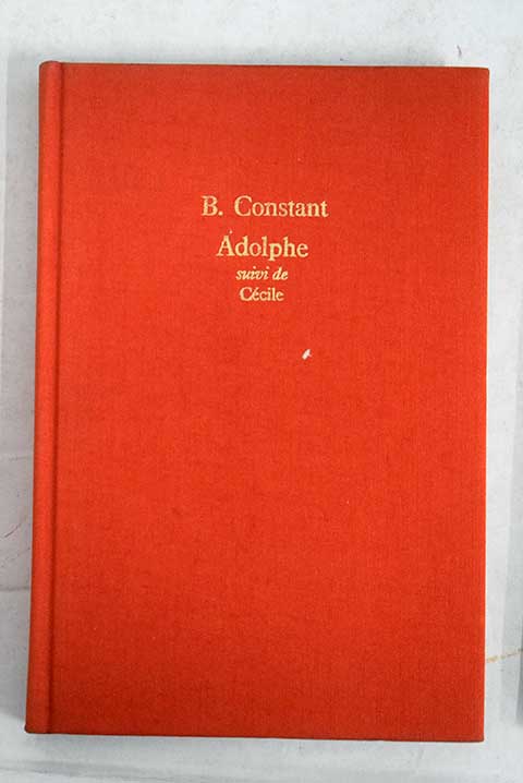 Adolphe suivi de Ccile / Benjamin Constant