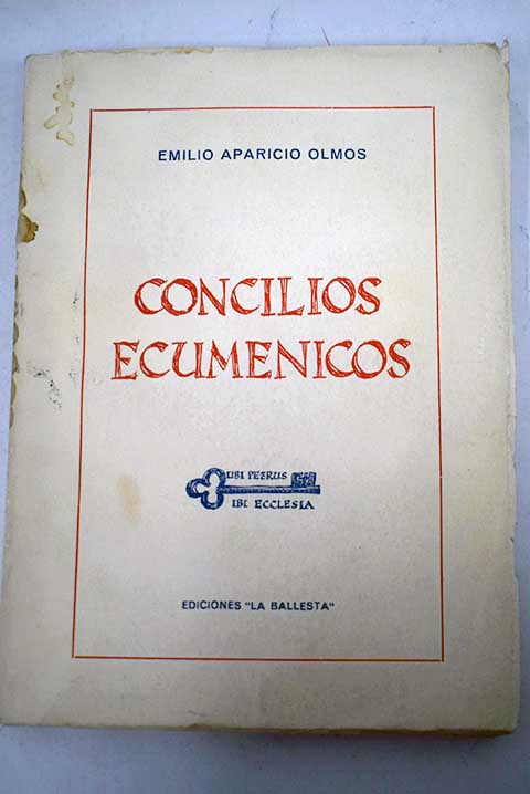 Concilios ecumnicos / Emilio Mara Aparicio Olmos