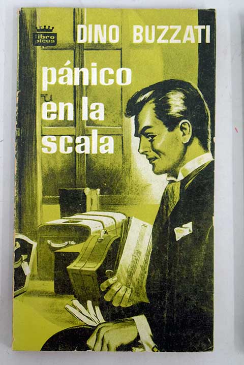 Pnico en la Scala / Dino Buzzati