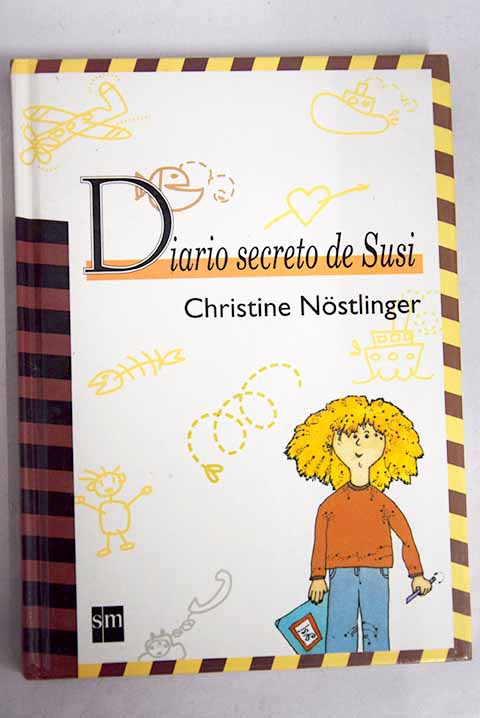Diario secreto de Susi Diario secreto de Paul / Christine Nostlinger