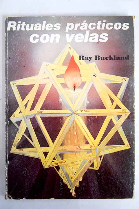 Rituales prcticos con velas / Raymond Buckland