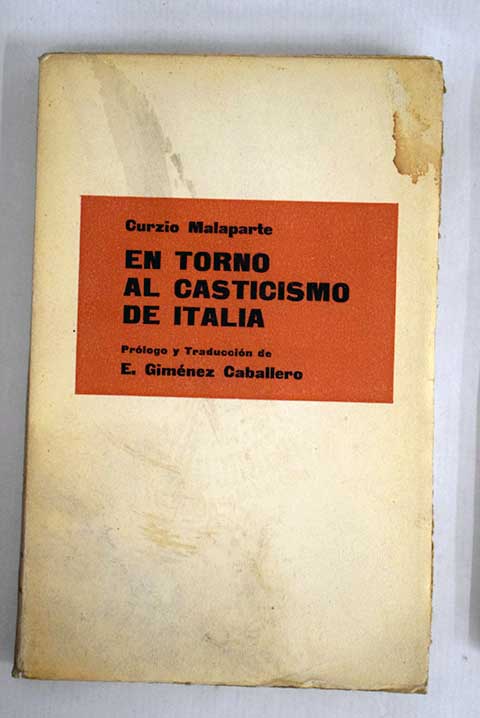 En torno al casticismo de Italia / Curzio Malaparte