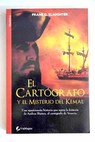 El cartógrafo y el misterio de el Kemal / Frank G Slaughter