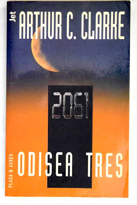 2061 odisea tres / Arthur Charles Clarke
