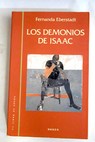 Los demonios de Isaac / Fernanda Eberstadt