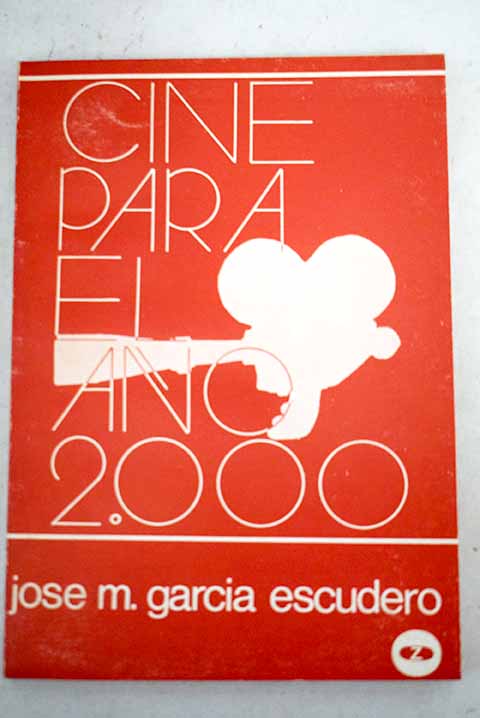 Cine para el ao 2000 / Jos Mara Garca Escudero