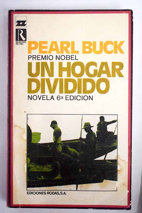 Un hogar dividido / Pearl S Buck