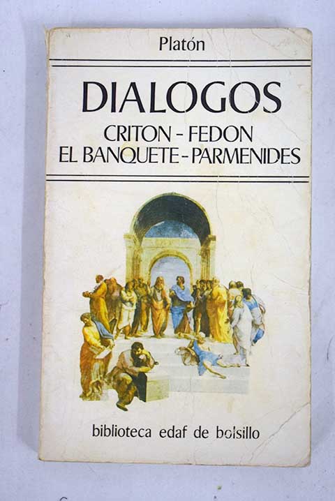 Dilogos Criton Fedon El banqueto Parmenides / Platn