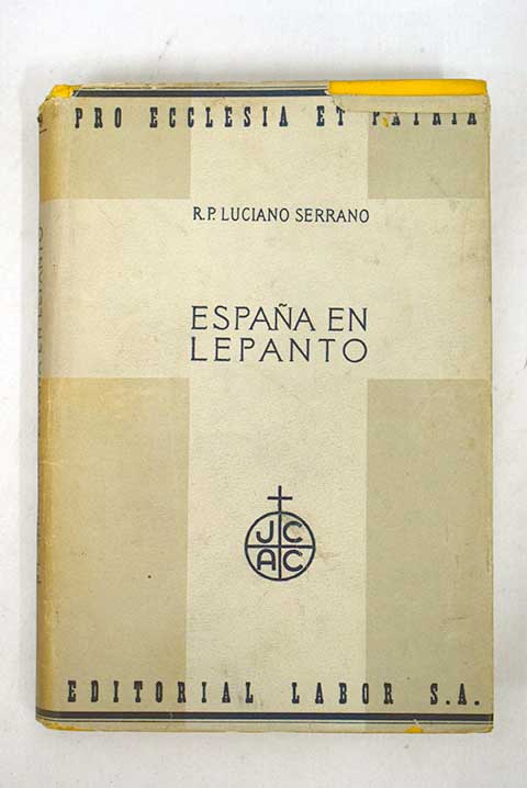 Espaa en Lepanto / Luciano Serrano