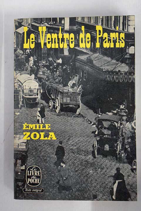 Le ventre de Paris / mile Zola