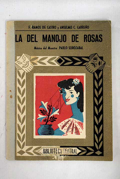 La del manojo de Rosas sainete en dos actos / Francisco Ramos de Castro