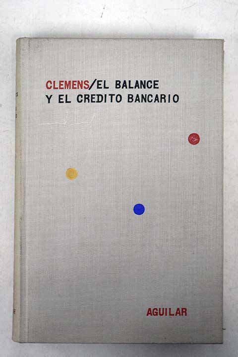 El balance y el crdito bancario / J H Clemens