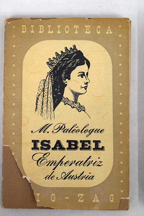 Isabel emperatriz de Austria / Maurice Paleologue
