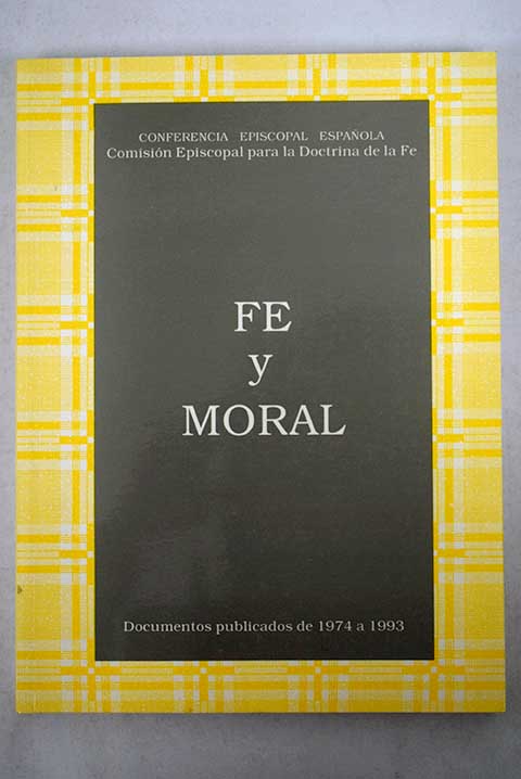 Fe y moral documentos publicados de 1974 a 1993