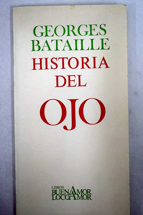 Historia del Ojo / George Bataille