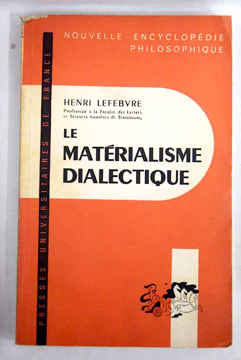 Le materialisme dialectique / Henri Lefebvre