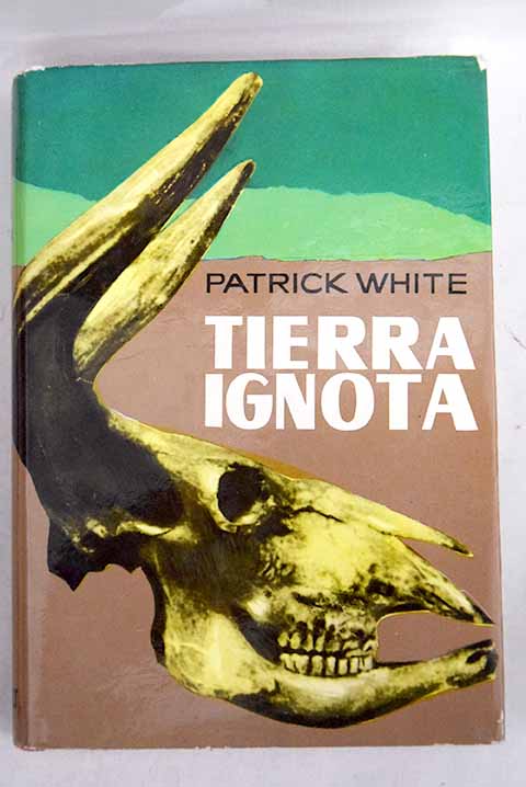 Tierra ignota / Patrick White