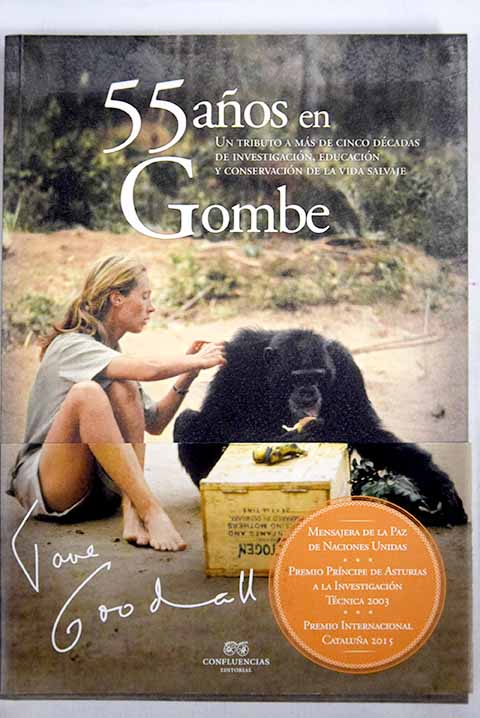 55 aos en Gombe / Jane Goodall
