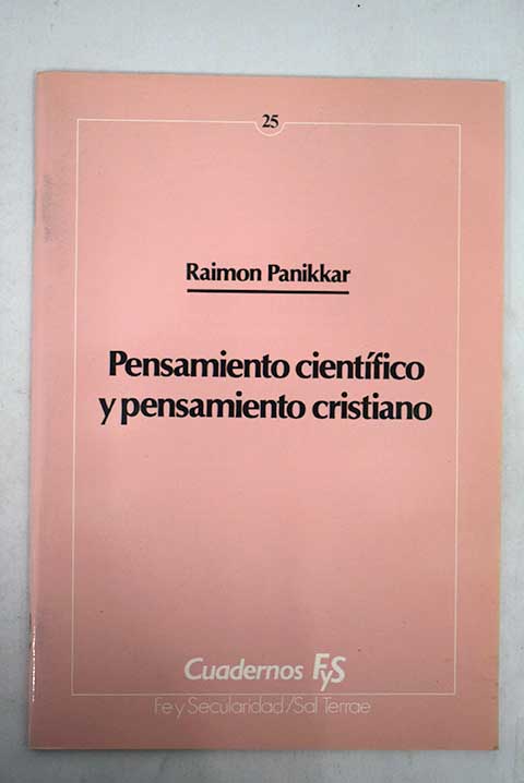 Pensamiento cientfico y pensamiento cristiano / Raimundo Paniker