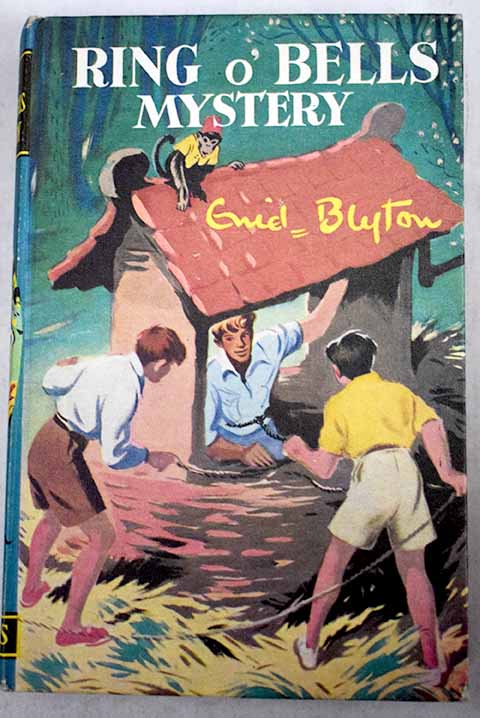 The Ring O Bells mystery / Enid Blyton