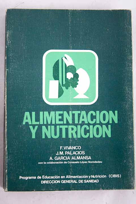 Alimentacin y nutricin / Francisco Vivanco Bergamn