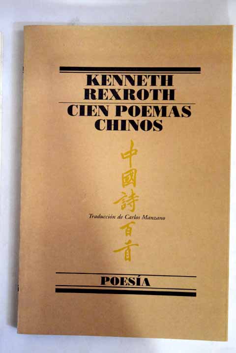 Cien poemas chinos / Kenneth Rexroth
