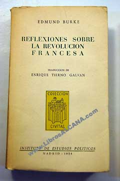 Reflexiones sobre la Revolucin Francesa / Edmund Burke