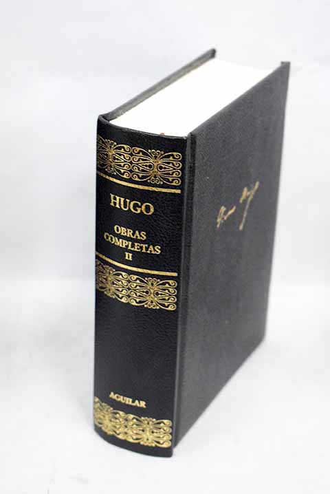 Obras completas Tomo II Nuestra seora de Pars El hombre que re Bug Jargal ltimo da de un condenado a muerte / Victor Hugo