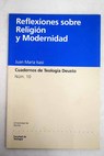 Reflexiones sobre religin y modernidad / Juan Mara Isasi